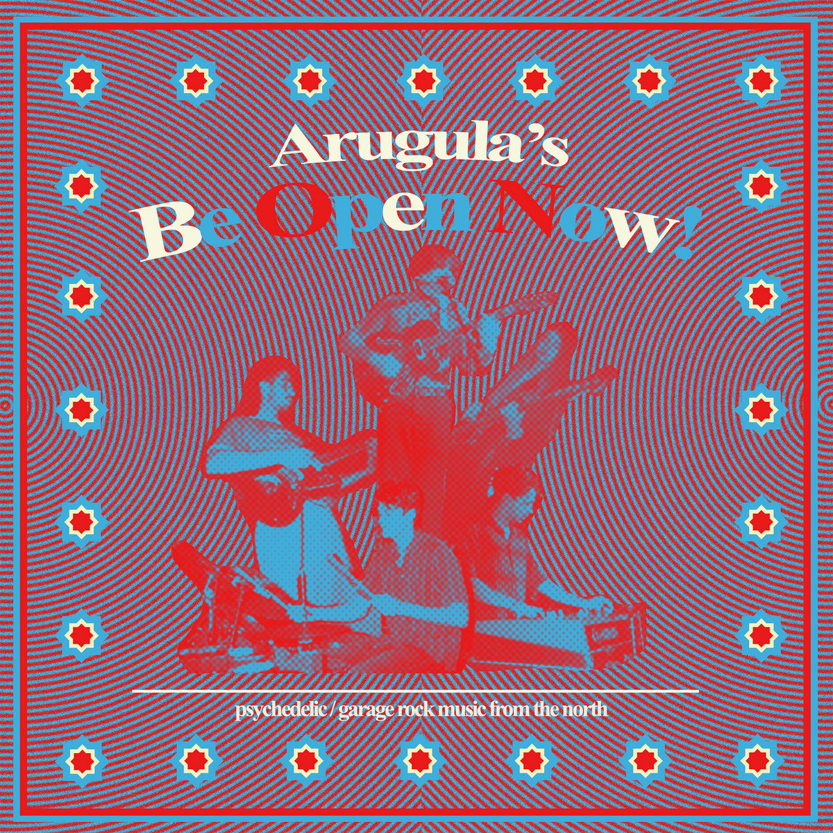 New Music: ‘Be Open Now!’ by Arugula