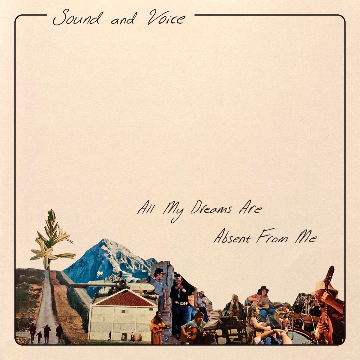 All My Dreams Are Absent From Me by Sound and Voice